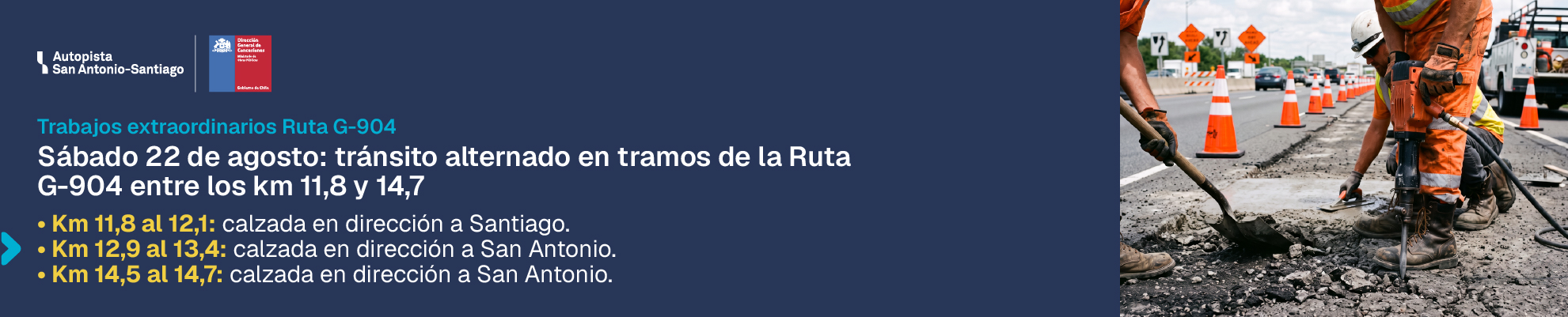 Tránsito alternado en tramos de la Ruta G-904 entre los km 11,8 y 14,7 el sábado 22 de agosto de 2026