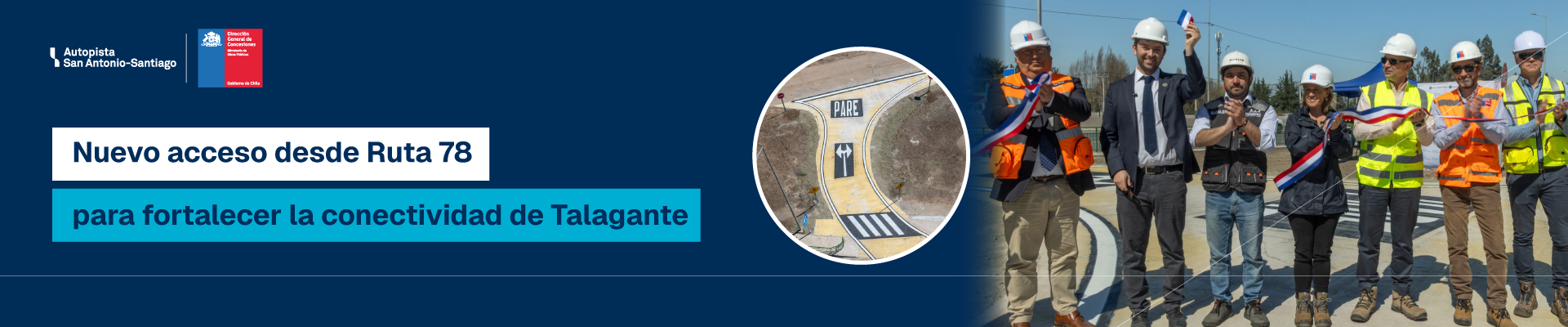 Nuevo acceso desde Ruta 78 para fortalecer la conectividad de Talagante