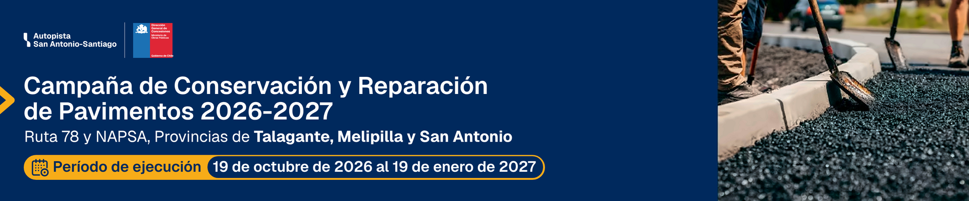 Campaña de Conservación y Reparación de Pavimentos 2026-2027 en Ruta 78 y NAPSA, entre el 19 de octubre de 2026 y el 19 de enero de 2027