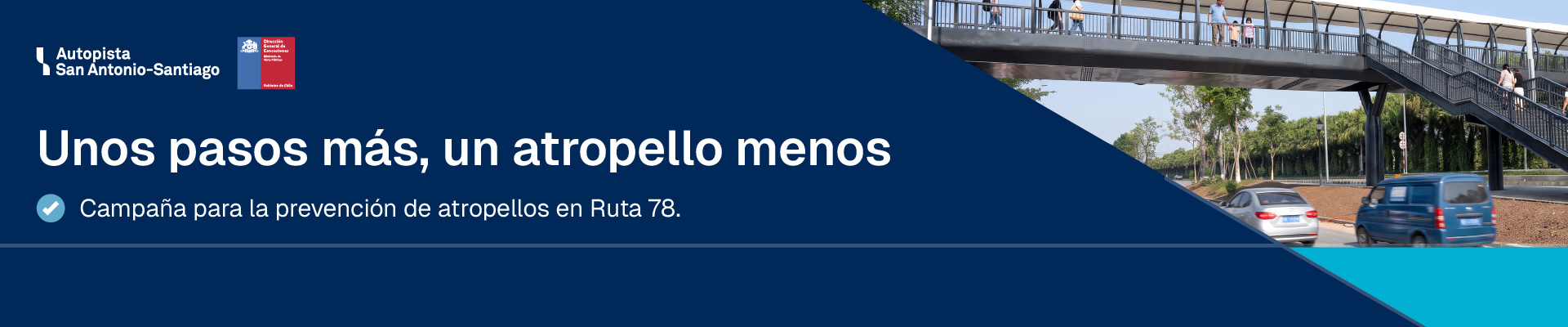 Unos pasos más, un atropello menos. Campaña para la prevención de atropellos en Ruta 78.